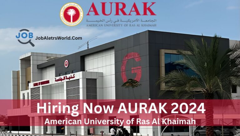 American University of Ras Al Khaimah Careers | AURAK Jobs UAE 2024