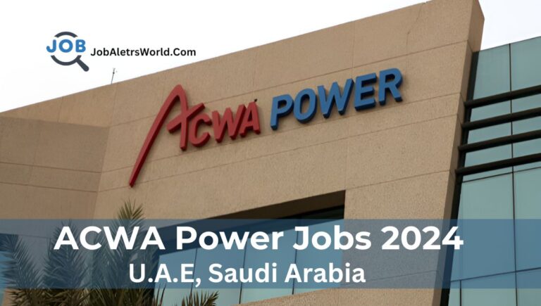 Discover Rewarding Career Opportunities at ACWA Power in UAE & Saudi Arabia for 2024