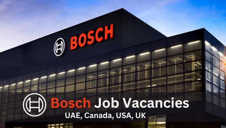 Bosch Jobs in UAE, USA, UK, and Canada | Over 100 Job Opportunities