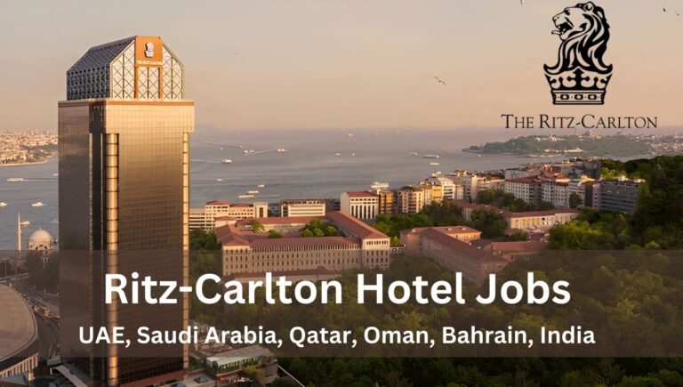 The Ritz-Carlton Careers in UAE, Qatar, Saudi Arabia, Bahrain, Oman – 2024 Opportunities