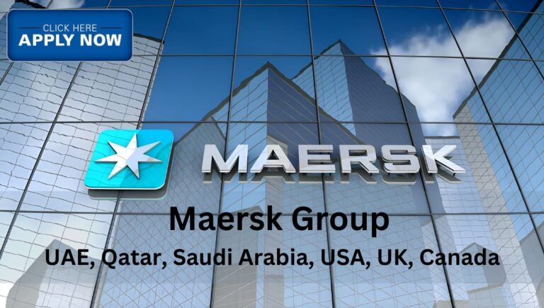 Maersk Careers 2024 – UAE, Qatar, Saudi Arabia, USA, UK, Canada