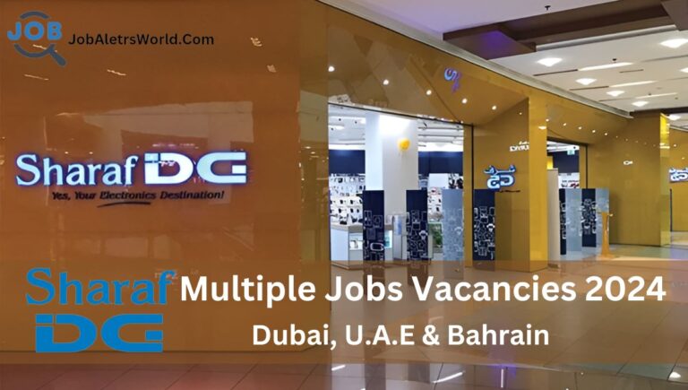 Sharaf DG Careers UAE | Sharaf DG Jobs in Dubai, Bahrain, and Oman – 2024