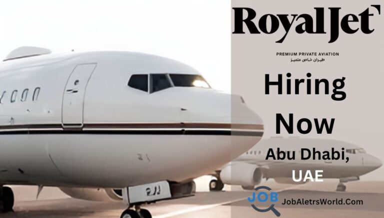 Royal Jet Job Opportunities – Royal Jet Group Careers in Abu Dhabi, UAE 2024