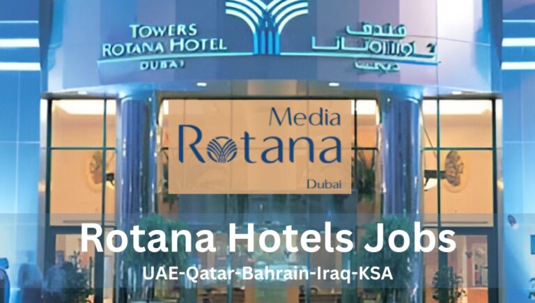 Rotana Hotels Jobs: Opportunities in UAE, Qatar, Bahrain, Iraq, KSA (2024)