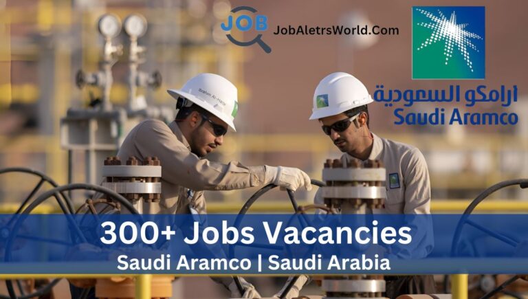 Saudi Aramco Careers – 300+ Job Opportunities in Saudi Arabia