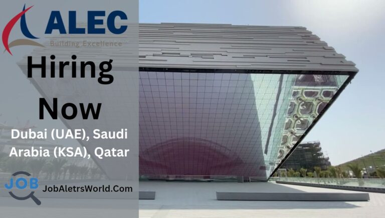 Exciting Career Opportunities with ALEC Construction in Dubai, KSA, and Qatar – 2024