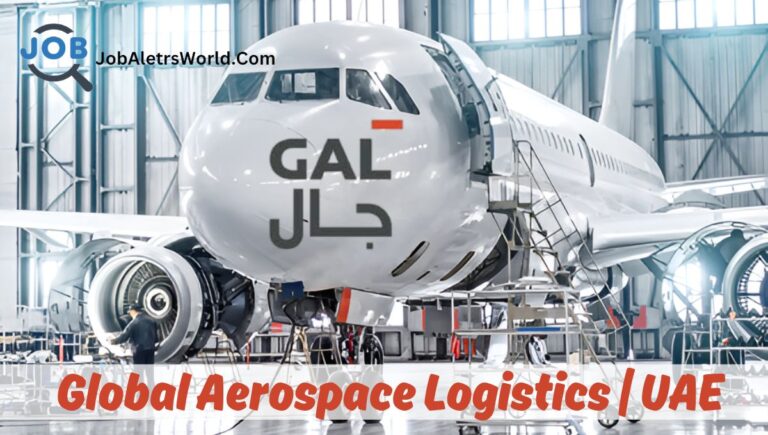 Career Opportunities at GAL in Abu Dhabi | Global Aerospace Logistics Careers UAE 2024