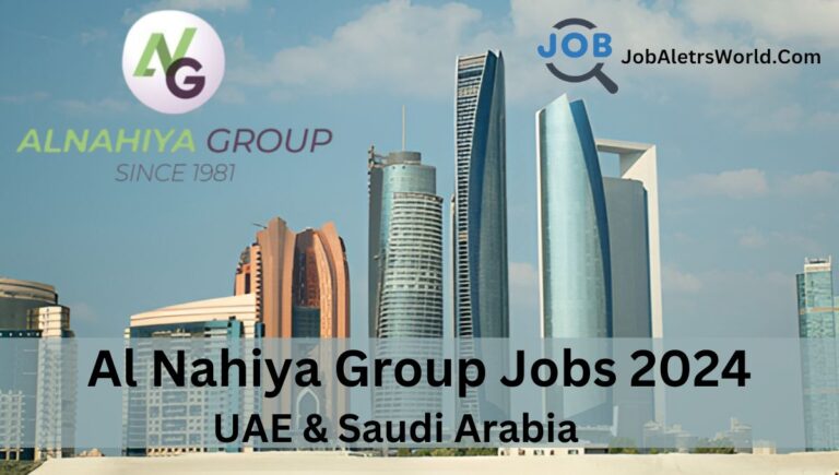 Al Nahiya Group Careers and Opportunities UAE & Saudi Arabia 2024