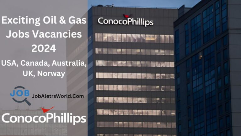 ConocoPhillips Careers | Explore Global Job Opportunities in 2024