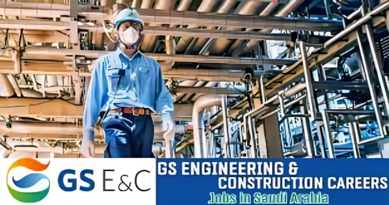 GS Engineering & Construction Careers 2025 | KSA